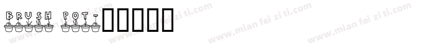 brush pot字体转换